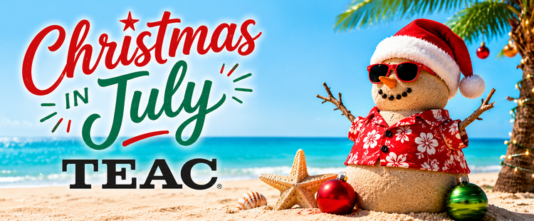 TEAC Christmas in July SALE!